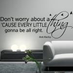 BOB MARLEY Wall Decal Sticker Art Vinyl Quote Don't worry about a thing, Every little thing is gonna be alright with birds